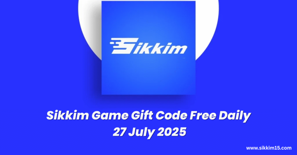 Sikkim Game Gift Code Free Daily 27 July 2025